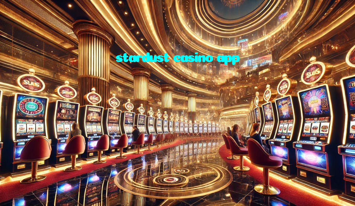 stardust casino app